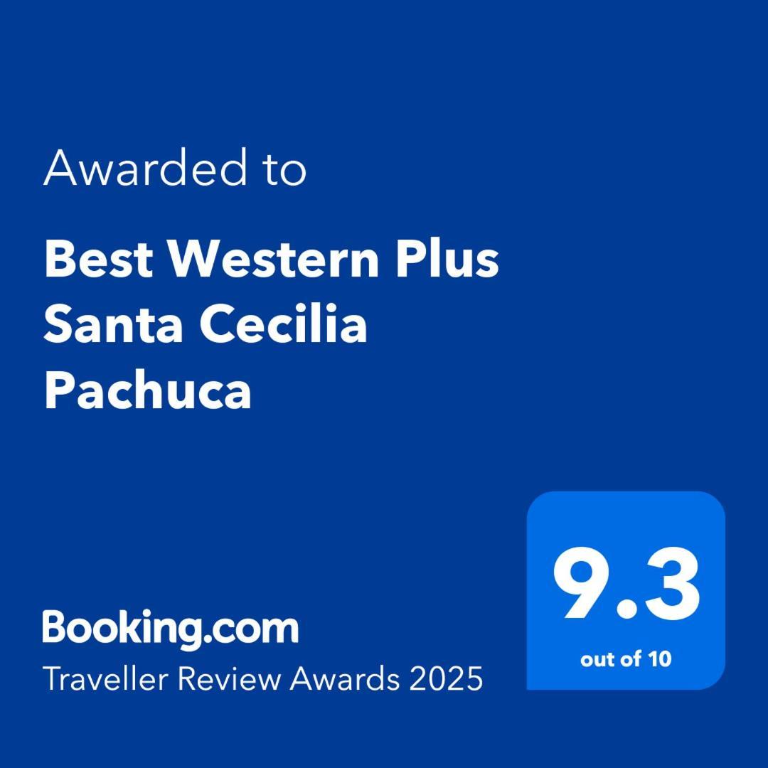 Best Western Plus Santa Cecilia Pachuca Dış mekan fotoğraf